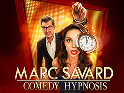 MARC SAVARD Comedy Hypnosis