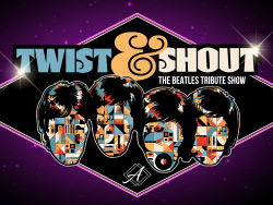 Twist & Shout: The Beatles Tribute Show