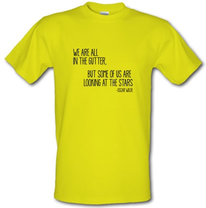 We Are All In The Gutter male t-shirt.