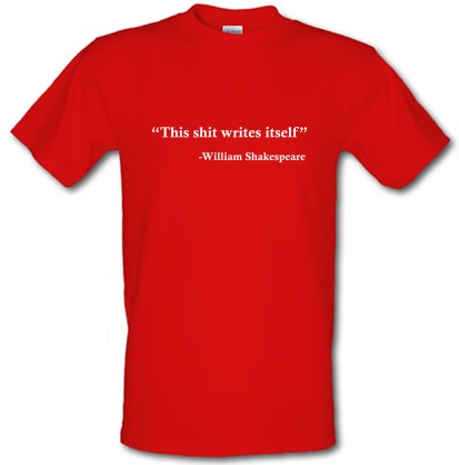 This Shit Writes Itself male t-shirt.