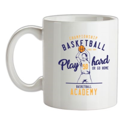 Play Hard Or Go Home mug.