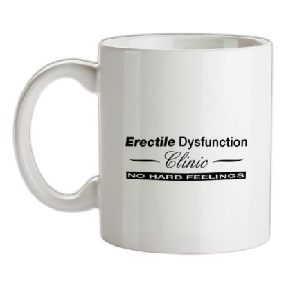 Erectile Dysfunction Clinic No Hard Feelings mug.